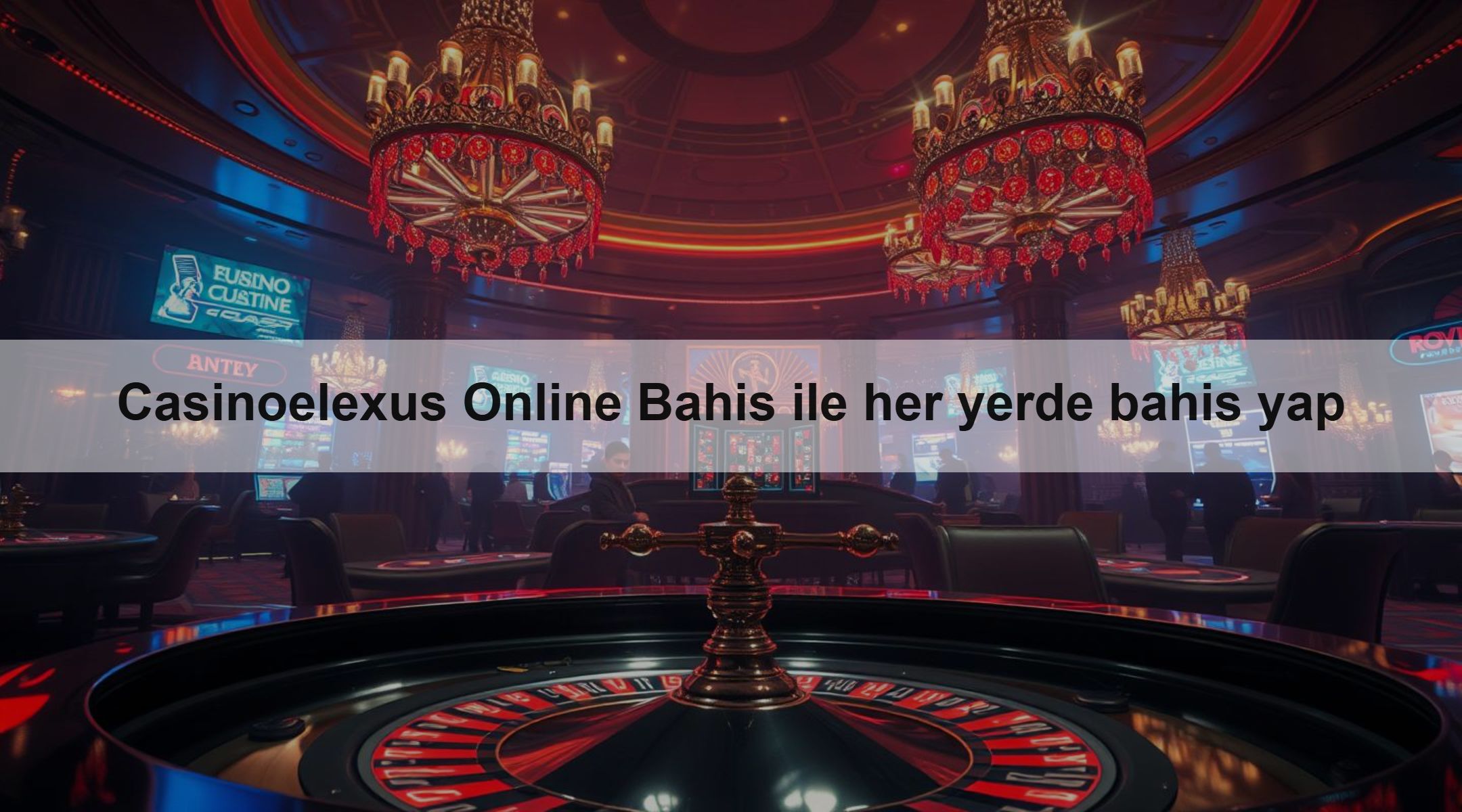 Casinoelexus Online Bahis ile her yerde bahis yap